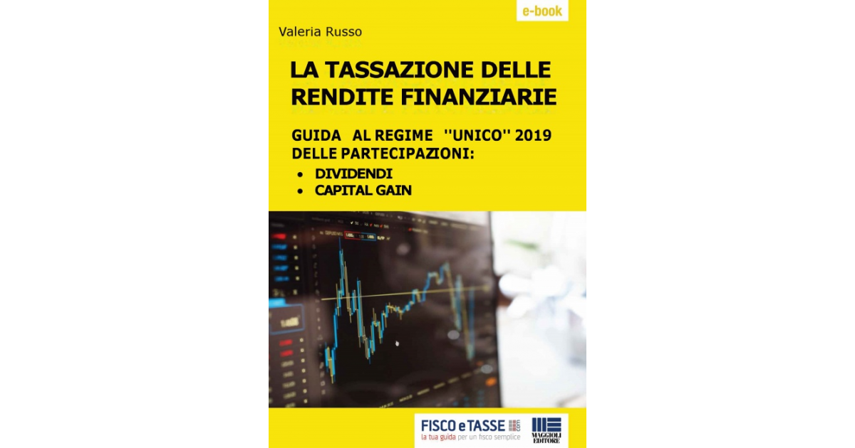 La Tassazione Delle Rendite Finanziarie EBook FISCOeTASSE