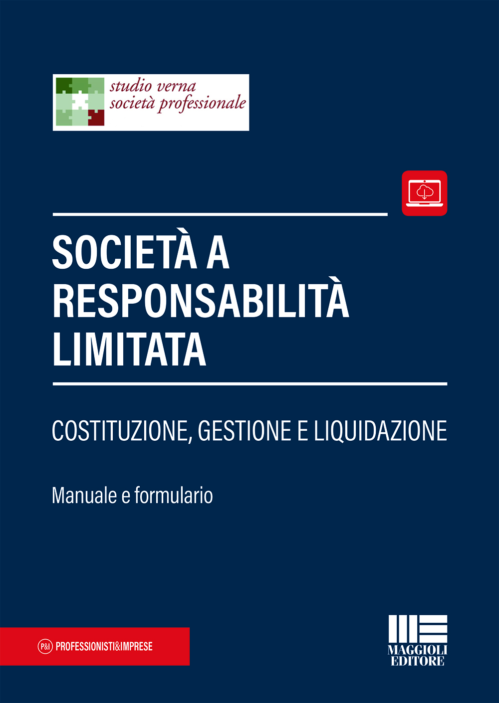 Società a responsabilità limitata Manuale e formulari Società a responsabilità limitata Manuale e formulari