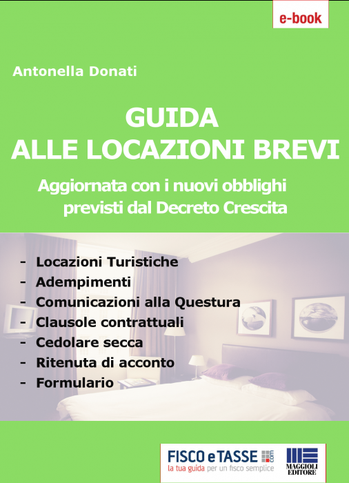 Guida Delle Locazioni Brevi (eBook 2019) - FISCOeTASSE.com