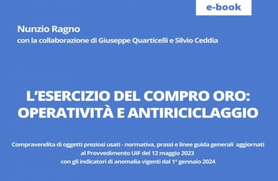 L’esercizio del Compro Oro: operatività e antiriciclaggio