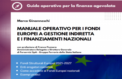 Come accedere ai Fondi Europei a gestione indiretta e ai finanziamenti nazionali