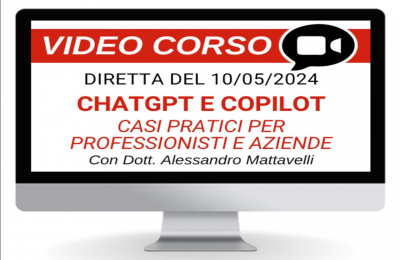 ChatGPT e Copilot: casi pratici per professionisti e aziende webinar 10/05/2024
