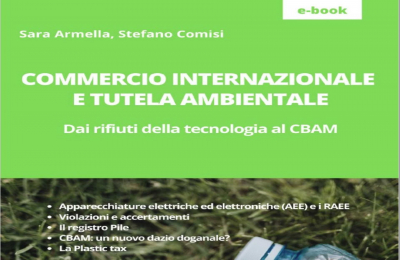 Commercio internazionale e tutela ambientale: dai rifiuti della tecnologia al CBAM