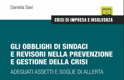 Obblighi di sindaci e revisori nella prevenzione e gestione della crisi