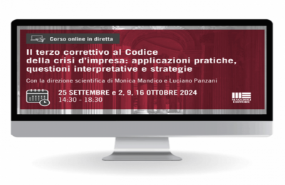 Il terzo correttivo al Codice della crisi d’impresa -  corso online dal 25 settembre 2024