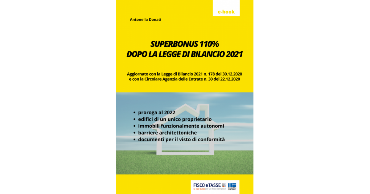 L Ufficio Di Contabilità Dello Stato Italiano Superbonus 110% dopo la Legge di Bilancio 2021 - FISCOeTASSE.com