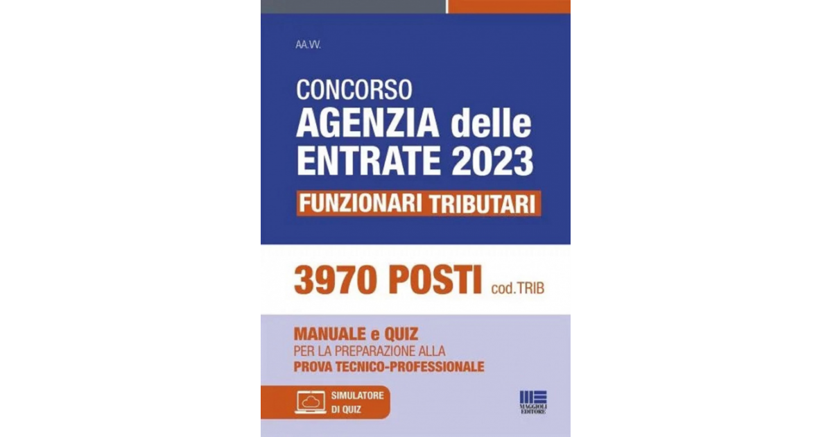 Concorso Agenzia Entrate 2023 - Funzionari Tributari - FISCOeTASSE.com