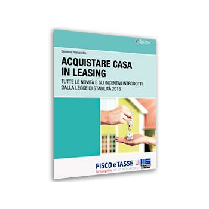 Acquistare casa in leasing (eBook 2016)