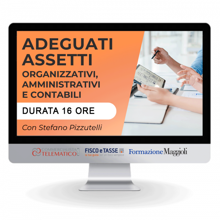 Adeguati Assetti organizzativi amministrativi | Corso