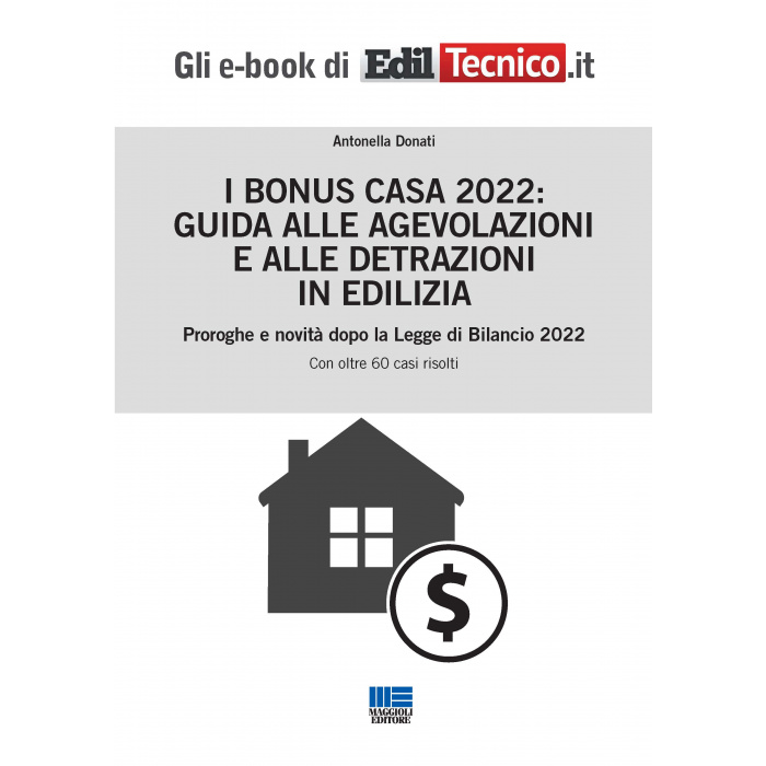 I Bonus casa 2022: guida alle agevolazioni e detrazioni