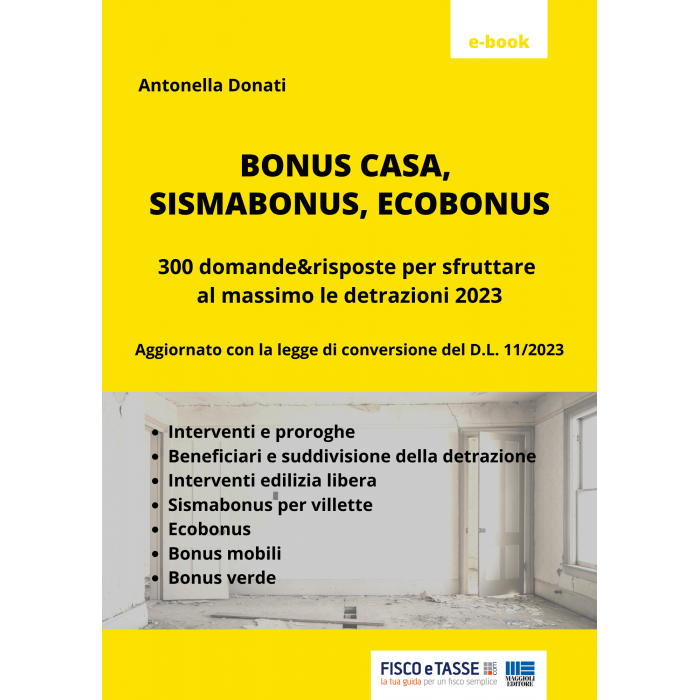 Bonus casa. sismabonus. ecobonus: 300 risposte