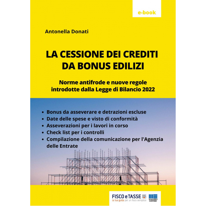 La cessione dei crediti da bonus edilizi (eBook 2022)