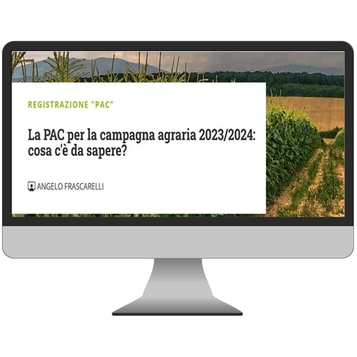 La PAC per la campagna agraria 2023/2024 - Webinar