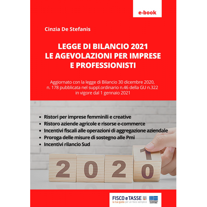 Le agevolazioni per imprese e professionisti eBook 2021
