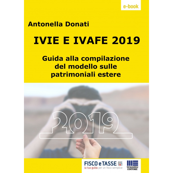 IVIE e IVAFE 2019: Guida alla compilazione del modello