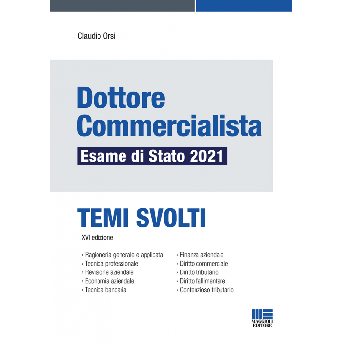 Dottore Commercialista Esame di Stato 2021- Temi svolti