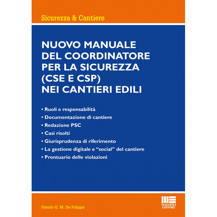 Nuovo manuale Coordinatore per la sicurezza CSP e CSE