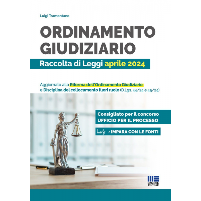 Ordinamento giudiziario - Raccolta Leggi  agg. apr 2024