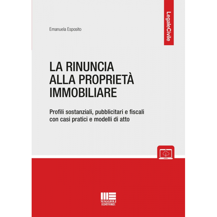 La rinuncia alla proprietà immobiliare | Libro di carta