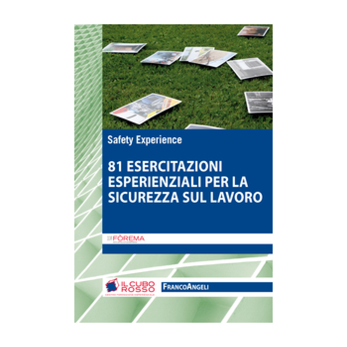 Ottantuno esercitazioni esperienziali per la sicurezza sul lavoro