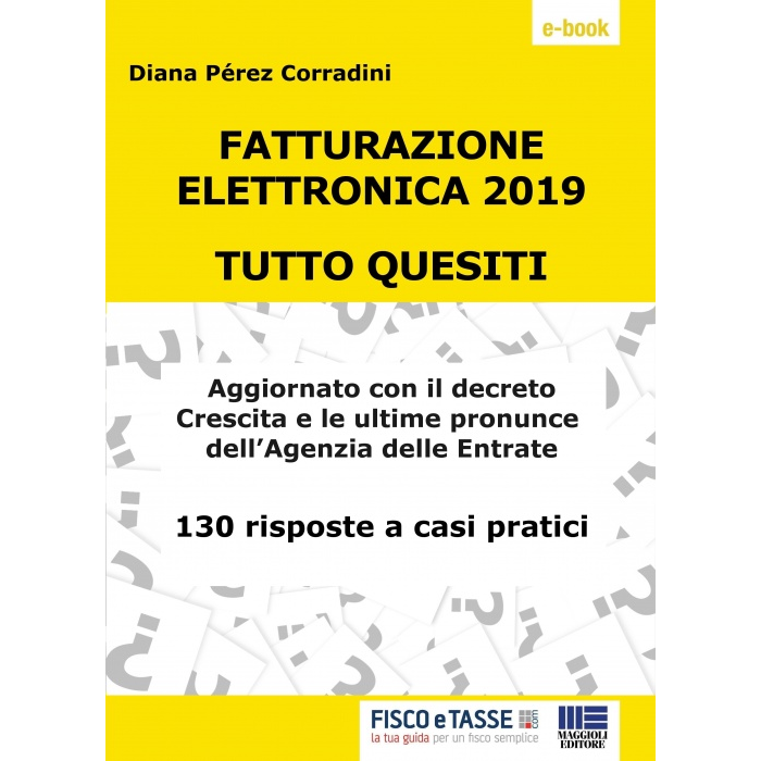 Fatturazione elettronica 2019 - Tutto quesiti (eBook)