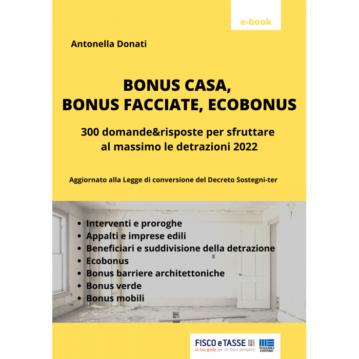 Bonus casa, bonus facciate, ecobonus: 300 risposte