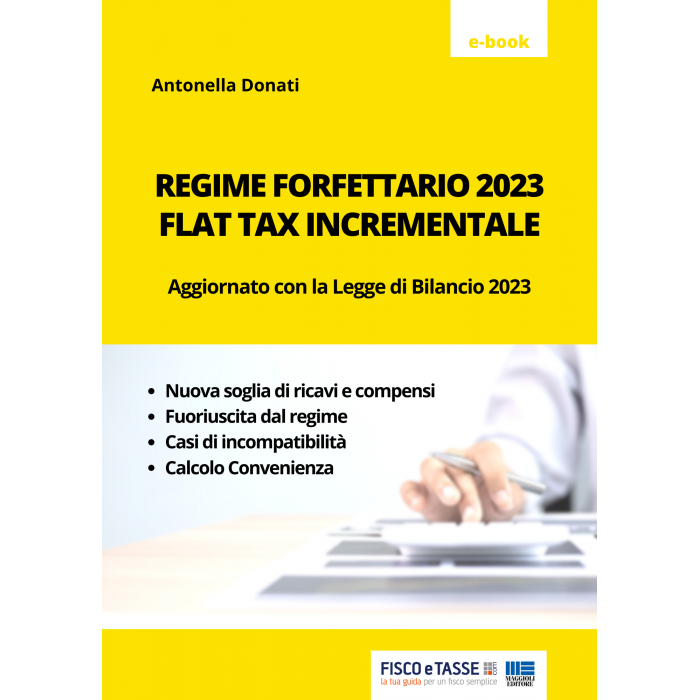 Regime forfettario 2023 e Flat tax incrementale (eBook)