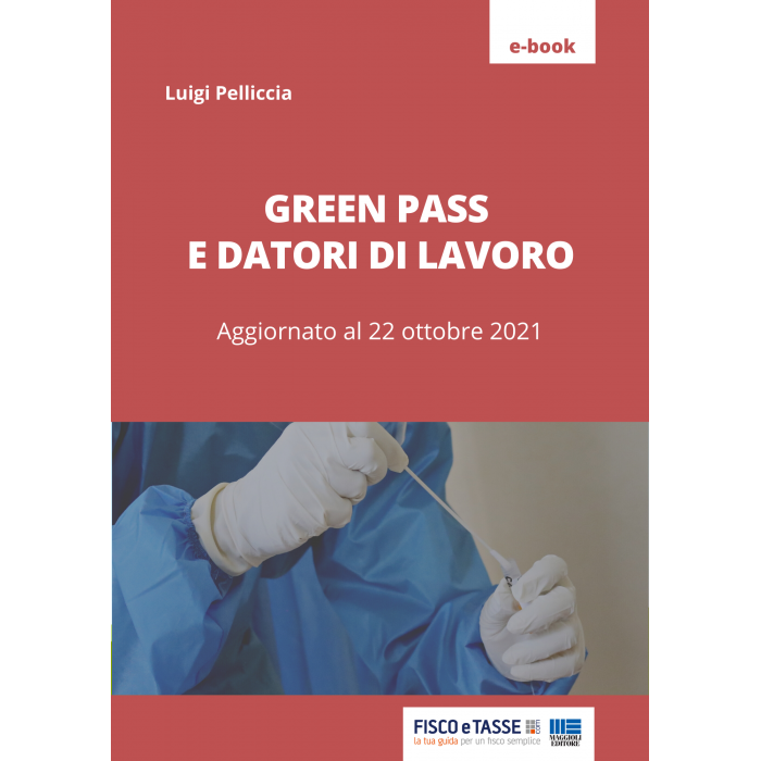 Green pass e datori di lavoro (eBook 2021)