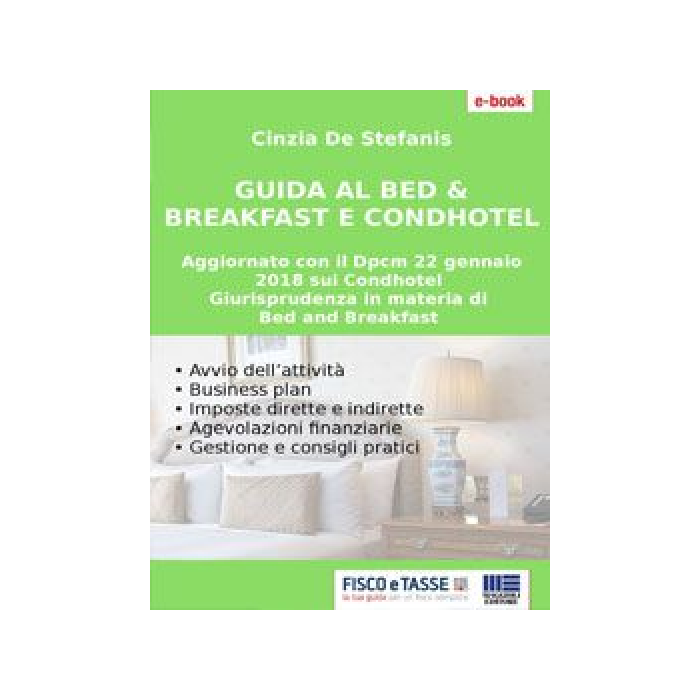 Guida al Bed & Breakfast e Condhotel (eBook 2018)