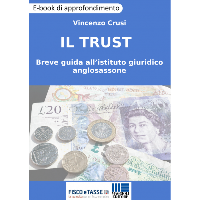 Il Trust - Guida all'istituto giuridico anglosassone