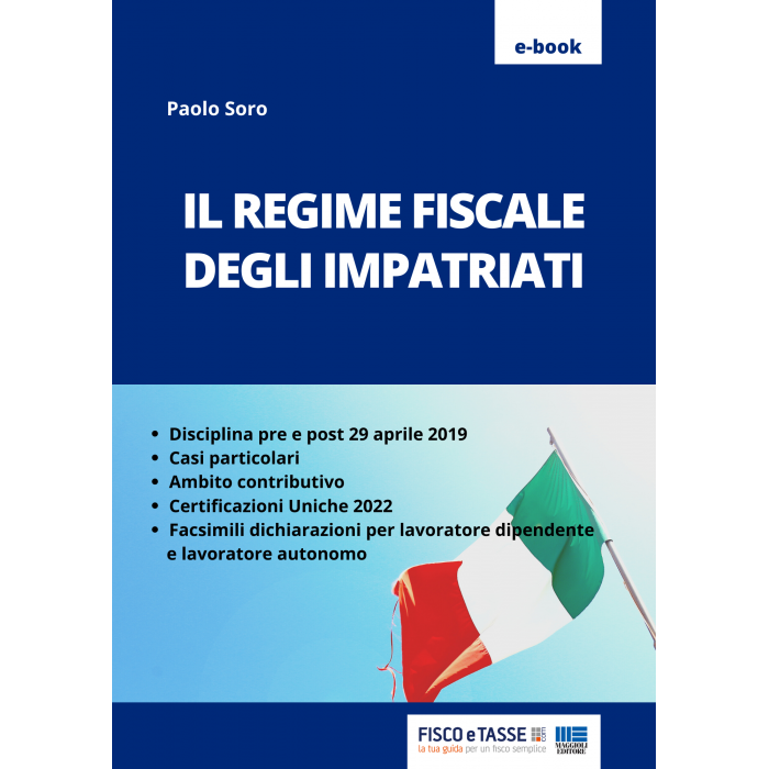 Il regime fiscale degli impatriati (eBook 2022)
