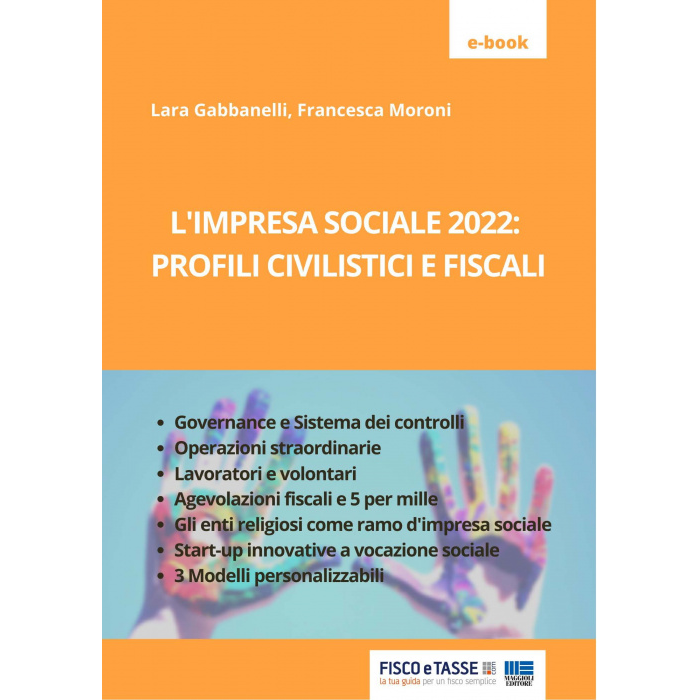Impresa Sociale 2022: profili civilistici e fiscali