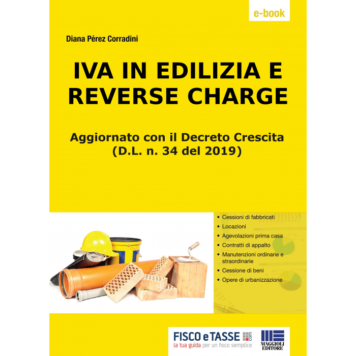Iva in edilizia e reverse charge (eBook 2019)