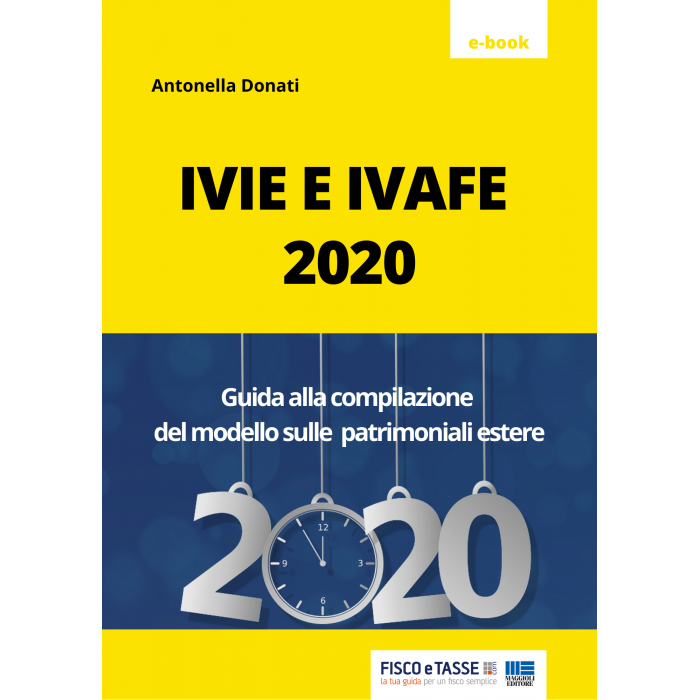 IVIE e IVAFE 2020: Guida alla compilazione del modello