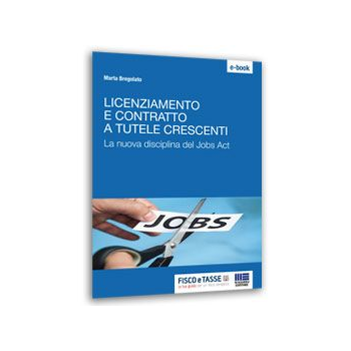 Licenziamento e contratto a tutele crescenti (eBook)