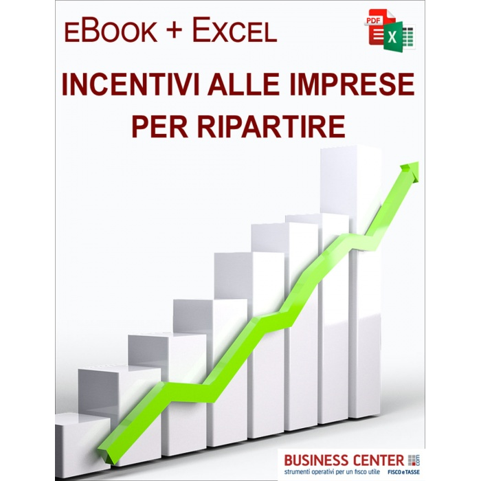 Incentivi imprese per ripartire (eBook + Excel)