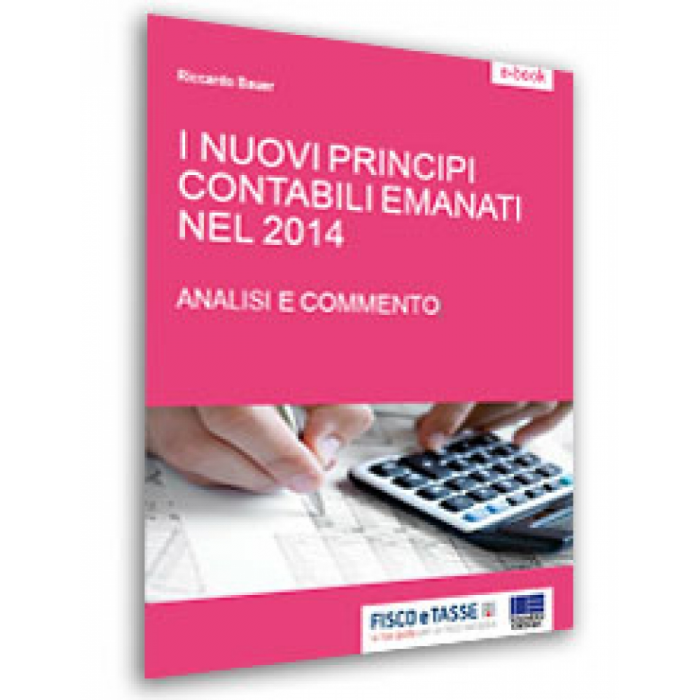 I nuovi Principi Contabili emanati nel 2014 (E-Book)