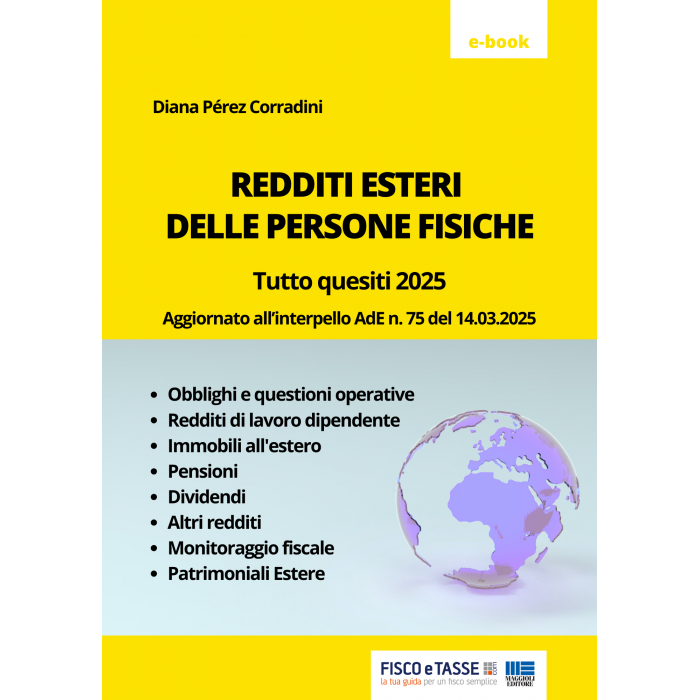 Redditi esteri persone fisiche: tutto quesiti 2025
