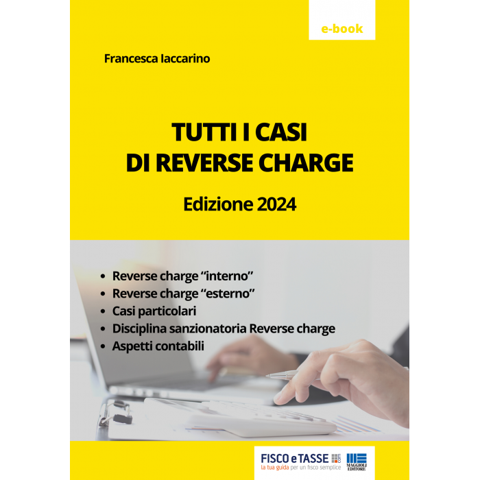 Tutti i casi di reverse charge (eBook 2024)