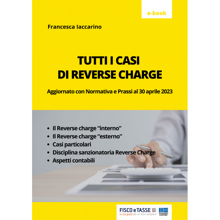 Tutti i casi di reverse charge (eBook 2023)