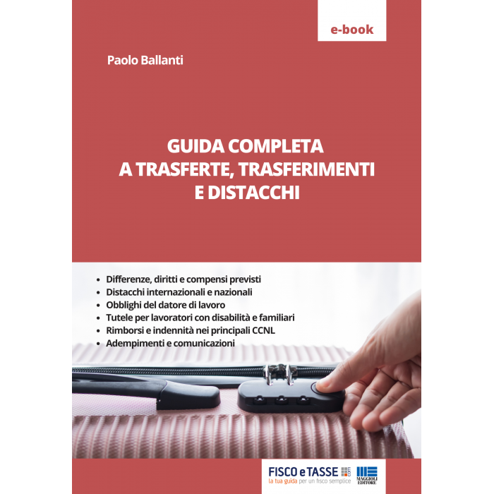 Trasferte, trasferimenti e distacchi (eBook 2025)